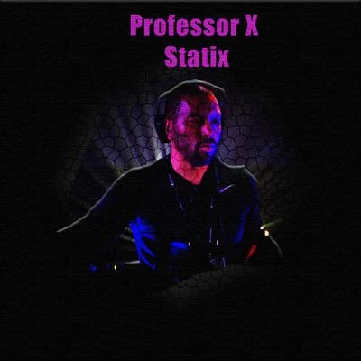 Professor X Statix (Instrumental)