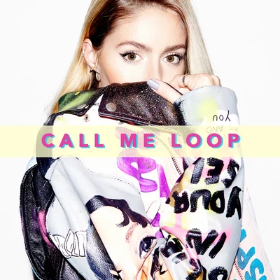 Call Me Loop Call Me Loop