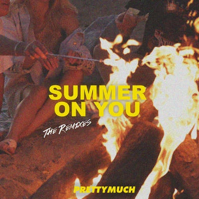 PRETTYMUCH Summer On You (Remixes)