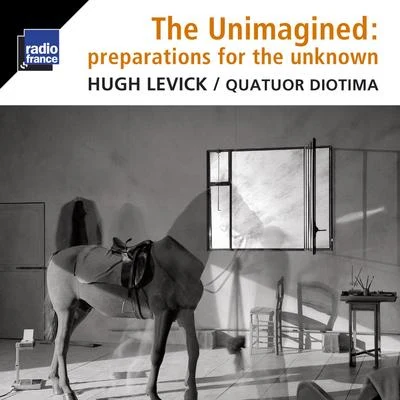 Quatuor Diotima Levick: The Unimagined, Preparations for the Unknown