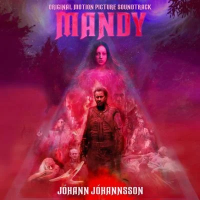 Jóhann Jóhannsson Mandy (Original Motion Picture Soundtrack) [Deluxe]