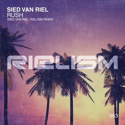 Sied van Riel Rush