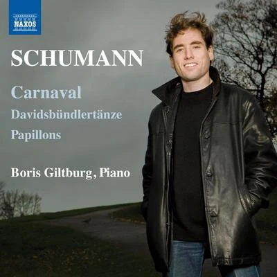 Boris Giltburg SCHUMANN, R.: CarnavalDavidsbündlertänzePapillons (Giltburg)