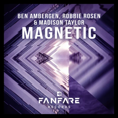 Robbie Rosen/Madison Taylor/Ben Ambergen Magnetic