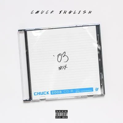 Chuck Inglish 2003 (feat. Grey Sweatpants) - Single