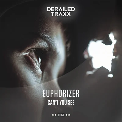 Euphorizer Cant You See