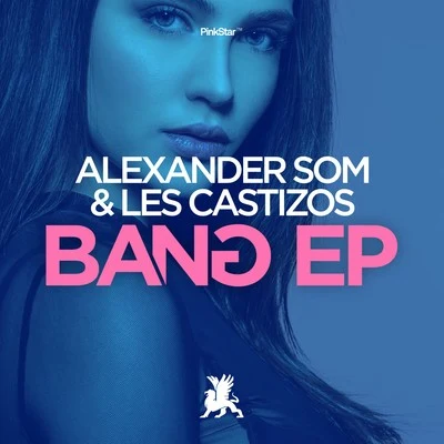 Alexander Som Bang EP