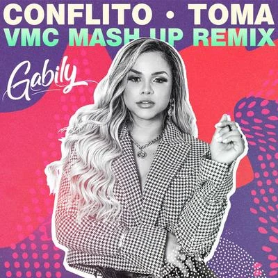 VMC/Gabily/MC G15 ConflitoToma (VMC Mash UP Remix)