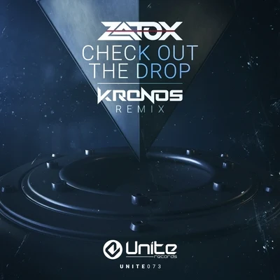 Zatox Check Out The Drop (Kronos Remix)