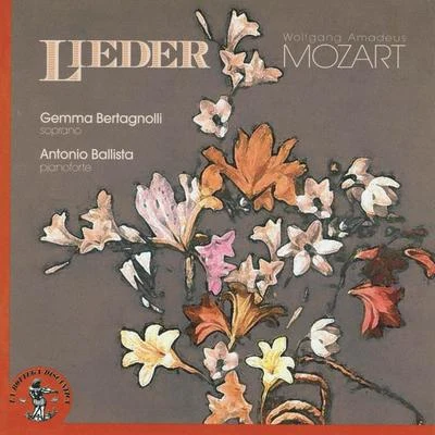 Gemma Bertagnolli Wolfgang Amadeus Mozart: Lieder