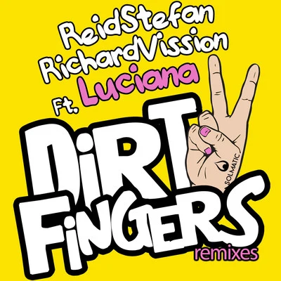 Reid Stefan Dirty Fingers (Remixes)