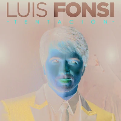 Luis Fonsi Tentación