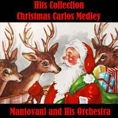 Mantovani and his Orchestra Christmas Carols Medley: The First NoelHark, The Herald Angels SingGod Rest Ye Merry GentlemenWhite ChristmasGood King WenceslasO Holy