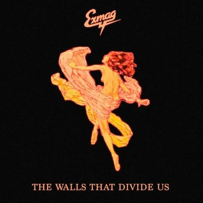 Exmag The Walls That Divide Us