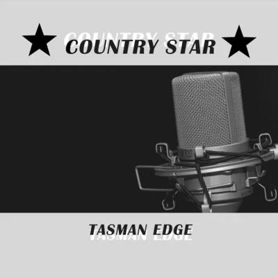 Tasman Edge/Morgan Renee Country Star (feat. Morgan Renee)