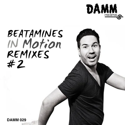 Beatamines In Motion Remixes #2