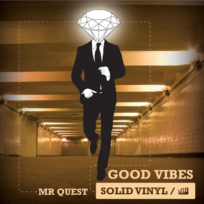 Mr Quest Good Vibes the Album By Mr Quest (Drum And Bass)