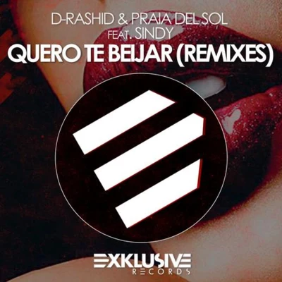 D-Rashid Quero Te Beijar Remixes