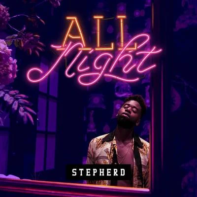 Stepherd All Night