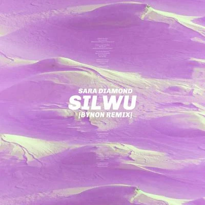 BYNON/Sara Diamond S.I.L.W.U. (BYNON Remix)