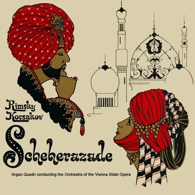 Argeo Quadri/Orchestra of the Vienna State Opera Scheherazade