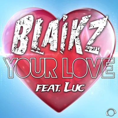 Blaikz Your Love