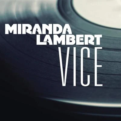 Miranda Lambert Vice