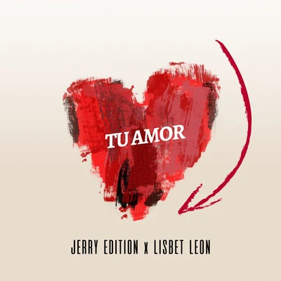 Jerry Edition Tu Amor