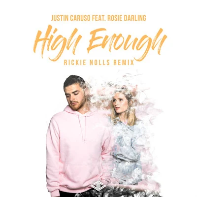 Justin Caruso High Enough (Rickie Nolls Remix)