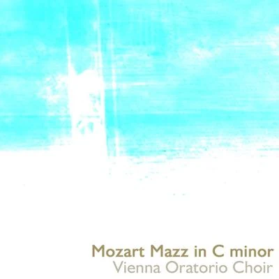 Wilma Lipp Mozart: Mass in C Minor