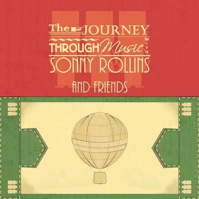 Sonny Rollins Quartet The Journey Through Music With