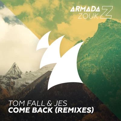 Tom Fall/JES Come Back (Remixes)