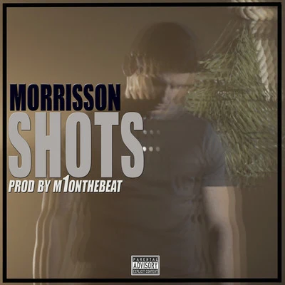 Morrisson Shots