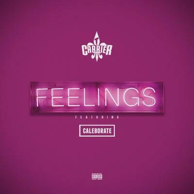 T. Carriér Feelings (feat. Caleborate) - Single