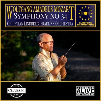 Christian Lindberg/Wolfgang Amadeus Mozart/Israel NK orchestra MOZART: Symphony no 34