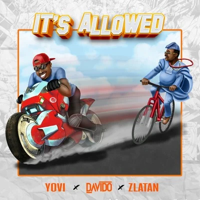 Davido/Zlatan/yovi It's Allowed