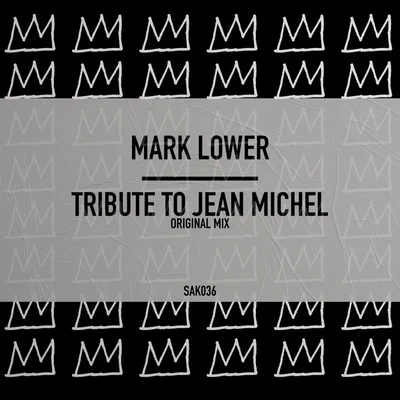 Mark Lower Tribute To Jean Michel