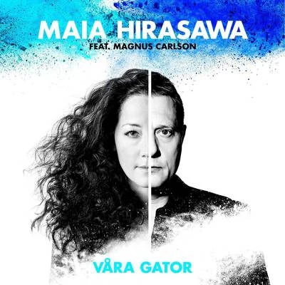 Maia Hirasawa Våra gator