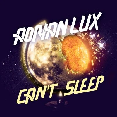 Adrian Lux Can't Sleep