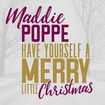 Maddie Poppe Have Yourself a Merry Little Christmas