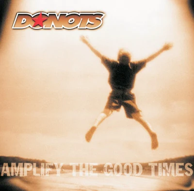 Donots Amplify The Good Times