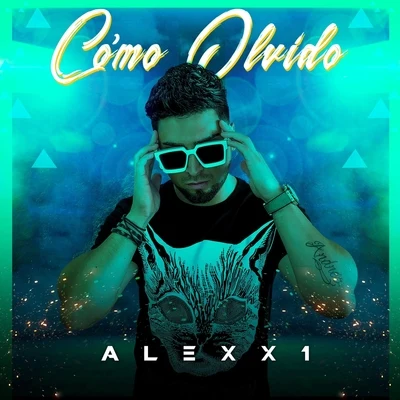 Alexx1 Como Olvido