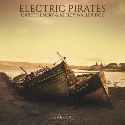 Ashley Wallbridge/Gareth Emery Electric Pirates