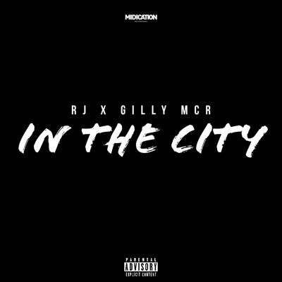 RJ/Gilly MCR In the City