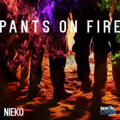 Nieko Pants On Fire