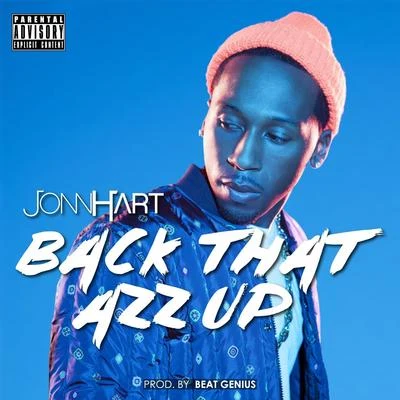 Jonn Hart Back That Azz Up