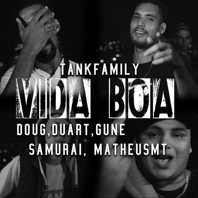 Doug/Samurai MC/TankFamily/Gunê/Duart/Matheus Mt Vida Boa