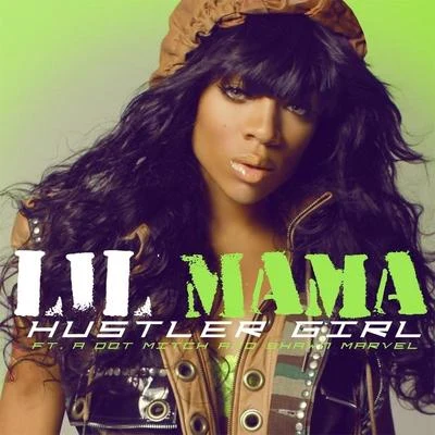 Lil Mama Hustler Girl