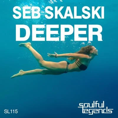 Seb Skalski Deeper