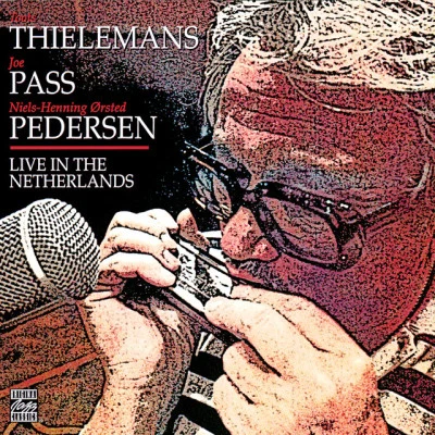 Joe Pass/Niels-Henning Ørsted Pedersen/Toots Thielemans Live In The Netherlands